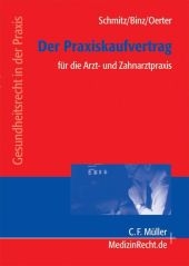 Der Praxiskaufvertrag - Udo Schmitz, Hans-Bert Binz, Ronald Oerter