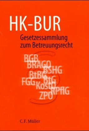 HK-BUR -Gesetzessammlung zum Betreuungsrecht - 