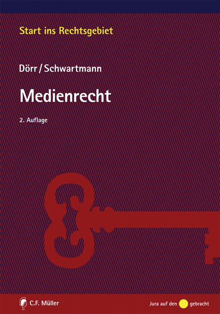 Medienrecht - Dieter Dörr, Rolf Schwartmann