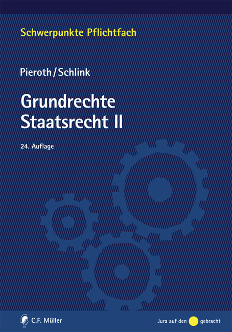 Grundrechte. Staatsrecht II - Bodo Pieroth, Bernhard Schlink