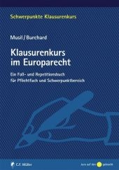 Klausurenkurs im Europarecht - Andreas Musil, Daniel Burchard