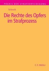 Die Rechte des Opfers im Strafprozess - Klaus Schroth