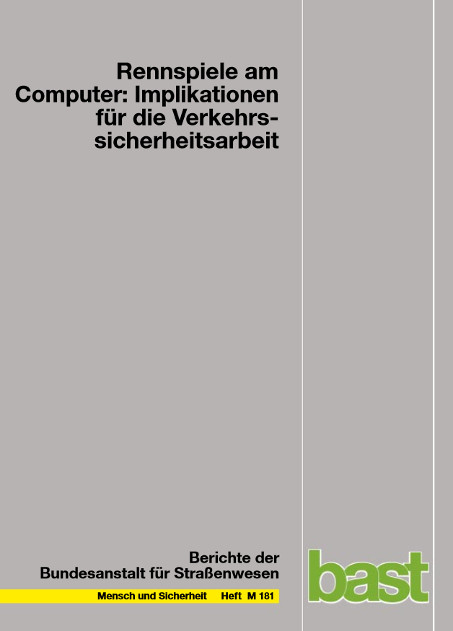 Rennspiele am Computer: Implikationen für die Verkehrssicherheitsarbeit - P Vorderer, Ch Klimmt