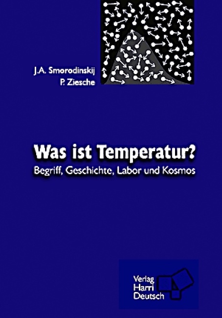 Was ist Temperatur? - Jakow A Smorodinskij, Paul Ziesche