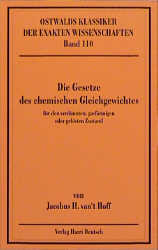 Die Gesetze des chemischen Gleichgewichts für den verdünnten, gasförmigen oder gelösten Zustand - Jacobus H van't Hoff