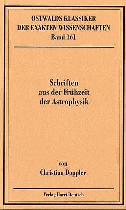 Schriften aus der Frühzeit der Astrophysik - Christian Doppler