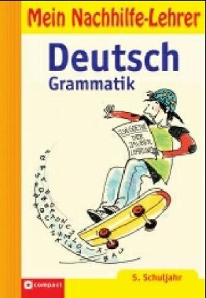 Deutsch Grammatik, 5. Schuljahr - Tanja Blätter