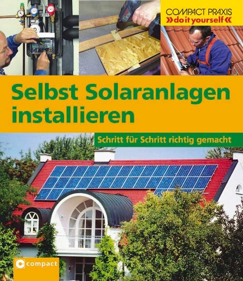 Selbst Solaranlagen installieren - Nicole Kuhlmann