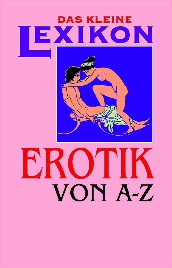 Erotik von A bis Z