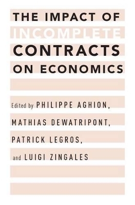 The Impact of Incomplete Contracts on Economics - 