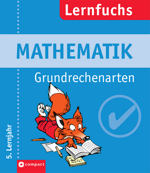 Mathematik Grundrechenarten 5. Lernjahr - Roland H Gössnitzer