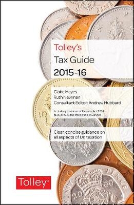 Tolley's Tax Guide 2015-16 - Claire Hayes, Ruth Newman