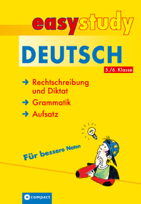 Deutsch: Rechtschreibung und Diktat, Grammatik, Aufsatz