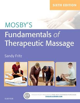 Mosby's Fundamentals of Therapeutic Massage - Sandy Fritz