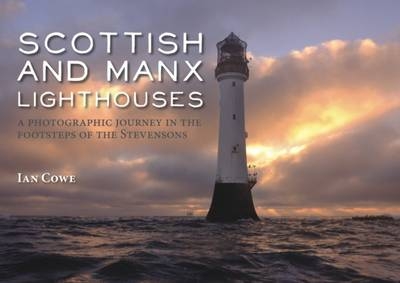 Scottish and Manx Lighthouses - Ian Cowe