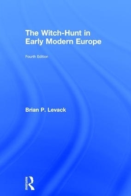 The Witch-Hunt in Early Modern Europe - Brian P. Levack