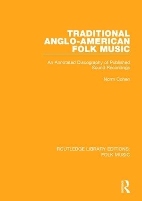 Traditional Anglo-American Folk Music - Norm Cohen