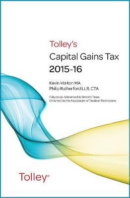 Tolley's Capital Gains Tax 2015-16 Main Annual - Kevin Walton