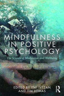 Mindfulness in Positive Psychology - 