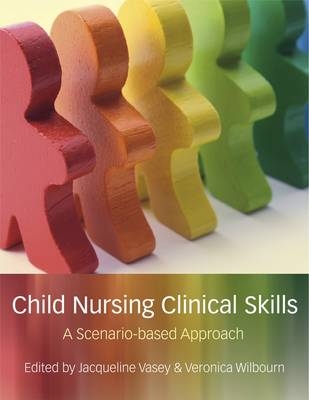 Child Nursing Clinical Skills - Jackie Vasey