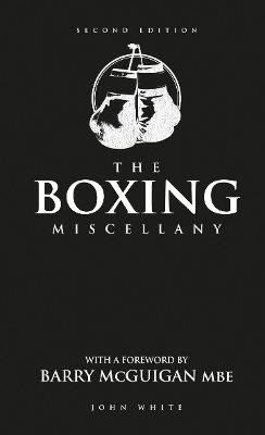 The Boxing Miscellany - John White