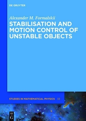 Stabilisation and Motion Control of Unstable Objects - Alexander M. Formalskii