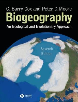 Biogeography - C. Barry Cox, Peter D. Moore