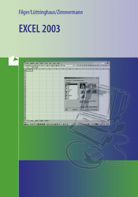 EXCEL 2002 - Jochen Filger, Dieter Lüttringhaus, Axel Zimmermann