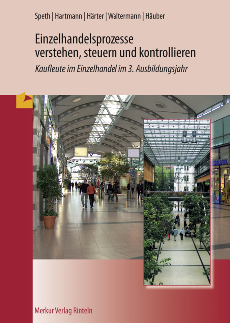 Einzelhandelsprozesse verstehen, steuern und kontrollieren - Hermann Speth, Gernot Hartmann, Friedrich Härter, Aloys Waltermann, Gerd Häuber