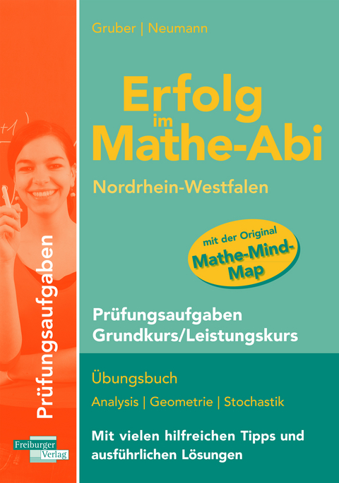 Erfolg im Mathe-Abi NRW Prüfungsaufgaben Grund- und Leistungskurs - Helmut Gruber, Robert Neumann