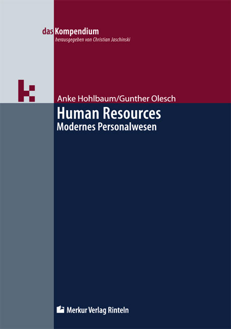 Human Resources - Modernes Personalwesen - Anke Hohlbaum, Gunther Olesch