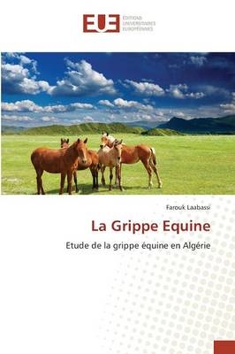 La Grippe Equine - Farouk Laabassi