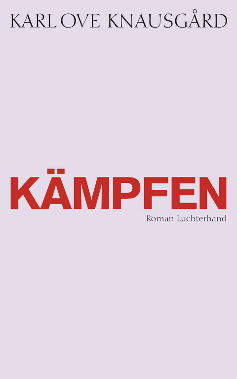 Kämpfen - Karl Ove Knausgård