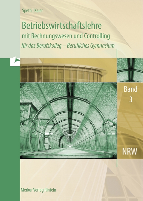 Betriebswirtschaftslehre mit Rechnungswesen und Controlling - Hermann Speth, Alfons Kaier