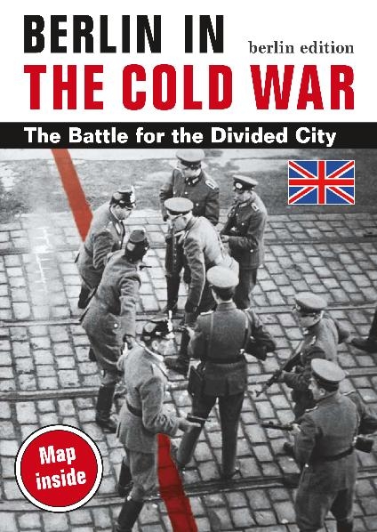 Berlin in the Cold War - Thomas Flemming