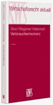 Verbraucherinsolvenz - Ralf Sinz, Dirk Wegener, Hendrik Hefermehl