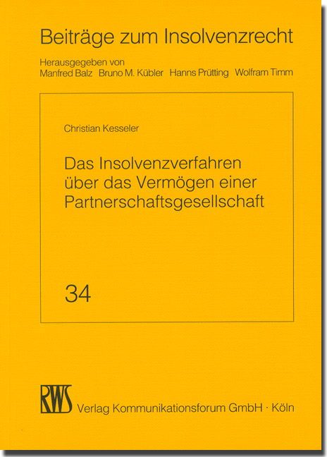 Das Insolvenzverfahren über das Vermögen einer Partnerschaftsgesellschaft - Christian Kesseler