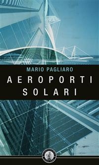 Aeroporti solari - Mario Pagliaro