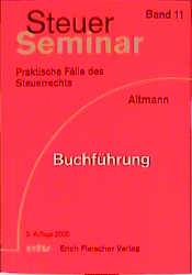 Steuer-Seminar Buchführung - Helmut Altmann, Andreas Altmann