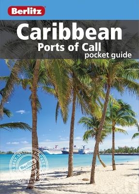 Berlitz Pocket Guide Caribbean Ports of Call (Travel Guide) -  APA Publications Limited