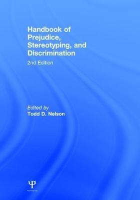 Handbook of Prejudice, Stereotyping, and Discrimination - 