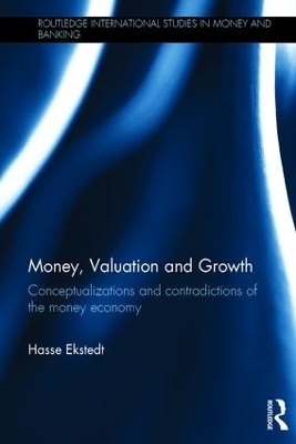 Money, Valuation and Growth - Hasse Ekstedt