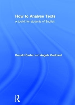 How to Analyse Texts - Ronald Carter, Angela Goddard