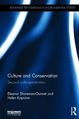 Culture and Conservation - Eleanor Shoreman-Ouimet, Helen Kopnina