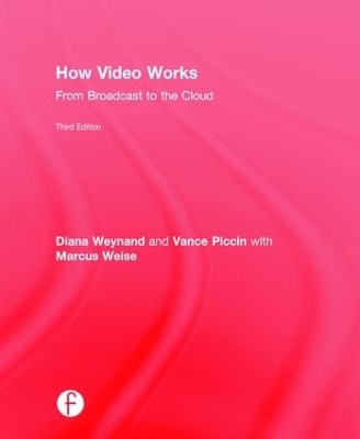 How Video Works - Diana Weynand, Vance Piccin