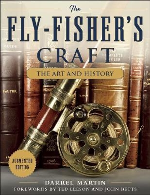 The Fly-Fisher's Craft - Darrel Martin