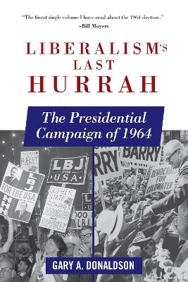 Liberalism's Last Hurrah - Gary A. Donaldson