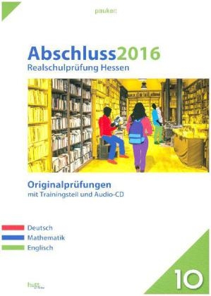 Abschluss 2016 - Realschulprüfung Hessen