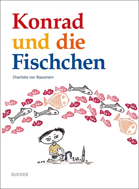 Konrad und die Fischchen - Charlotte von Bausznern