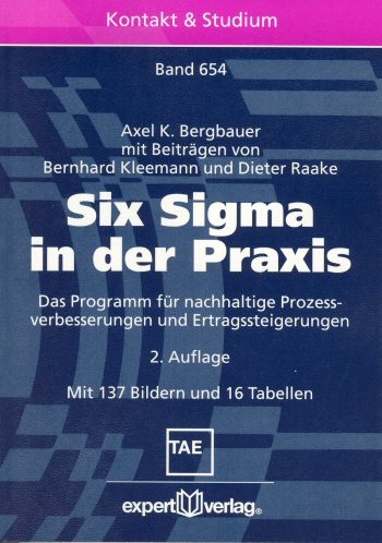 Six Sigma in der Praxis - Axel K Bergbauer